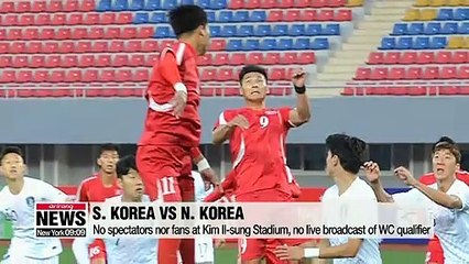 Inter-Korean World Cup qualifier in Pyeongyang ends in blank draw