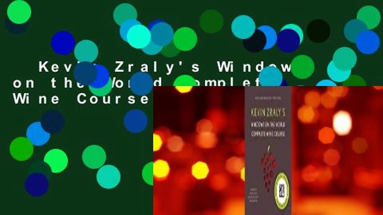 Kevin Zraly's Windows on the World Complete Wine Course  For Kindle