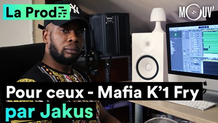 MAFIA K'1 FRY - "Pour ceux" : comment Jakus a composé le classique