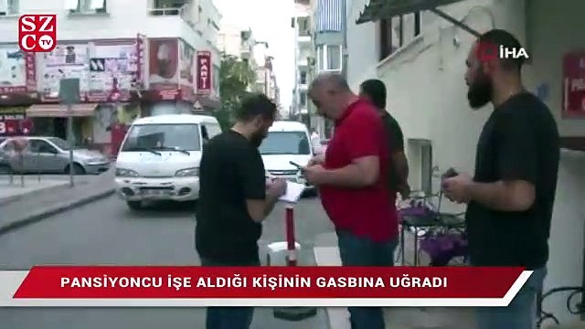 Pansiyoncu işe aldığı kişinin gasbına uğradı