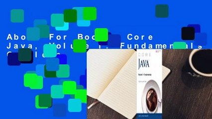 About For Books  Core Java, Volume I: Fundamentals Complete