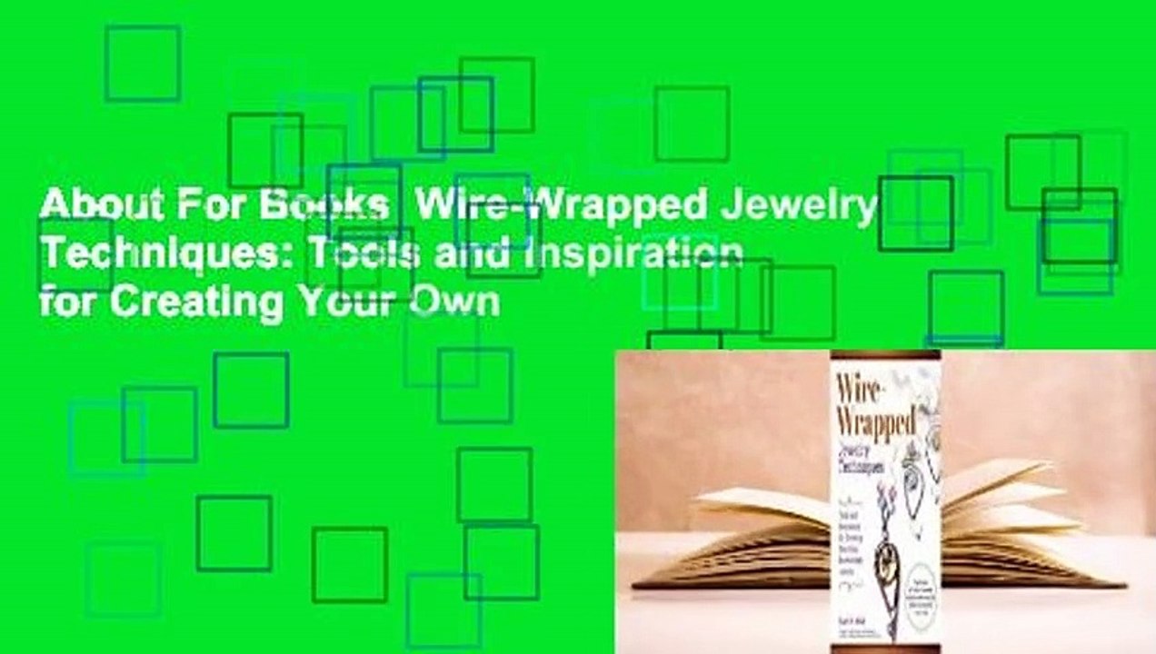 About For Books  Wire-Wrapped Jewelry Technique...
