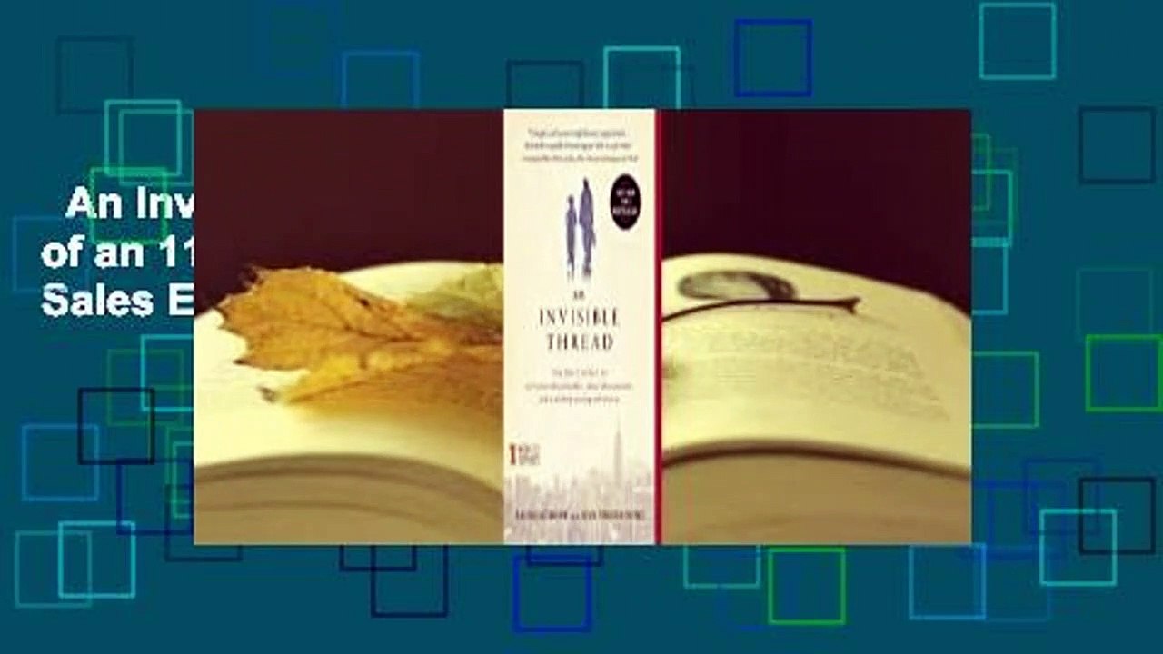 An Invisible Thread: The True Story of an 11-Year-Old Panhandler, a Busy Sales Executive, and an