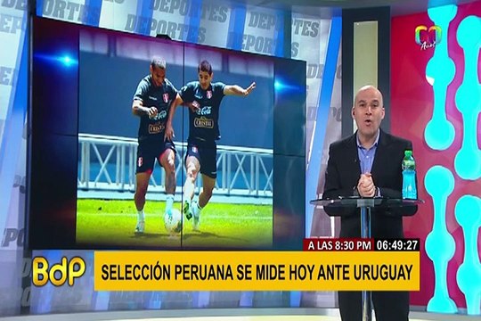 Perú vs. Uruguay: Selección Peruana lista para encuentro hoy ante ‘charrúas’
