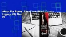 About For Books  Blood Vow (Black Dagger Legacy, #2)  Best Sellers Rank : #2