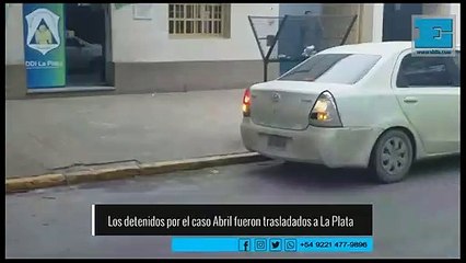 Los dos detenidos del caso Abril fueron trasladados a La Plata