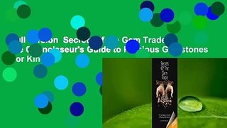 Full version  Secrets of the Gem Trade: The Connoisseur's Guide to Precious Gemstones  For Kindle