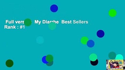 Full version  My Diarrhe  Best Sellers Rank : #1