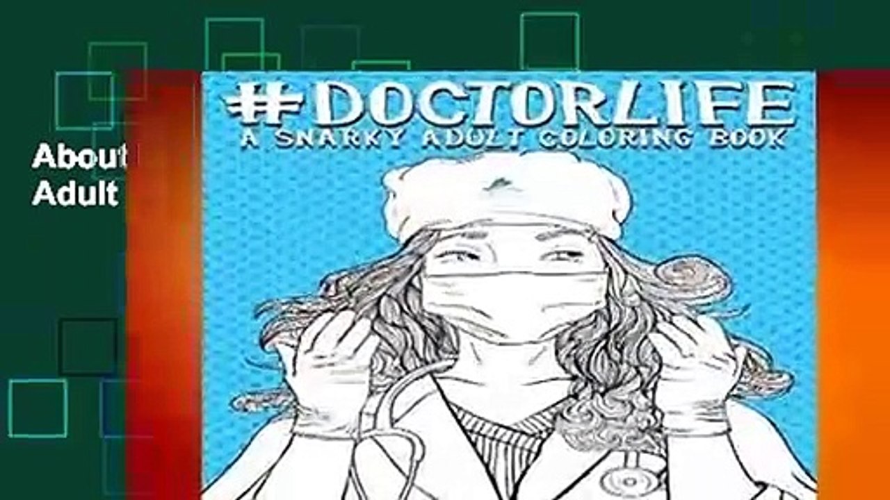 About For Books  Doctor Life: A Snarky Adult Coloring Book Complete