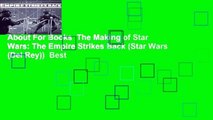 About For Books  The Making of Star Wars: The Empire Strikes Back (Star Wars (Del Rey))  Best