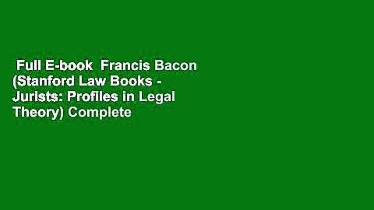 Full E-book  Francis Bacon (Stanford Law Books - Jurists: Profiles in Legal Theory) Complete