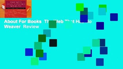 About For Books  The Web That Has No Weaver  Review