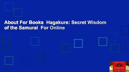 About For Books  Hagakure: Secret Wisdom of the Samurai  For Online