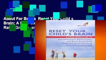 About For Books  Reset Your Child s Brain: A Four-Week Plan to End Meltdowns, Raise Grades, and