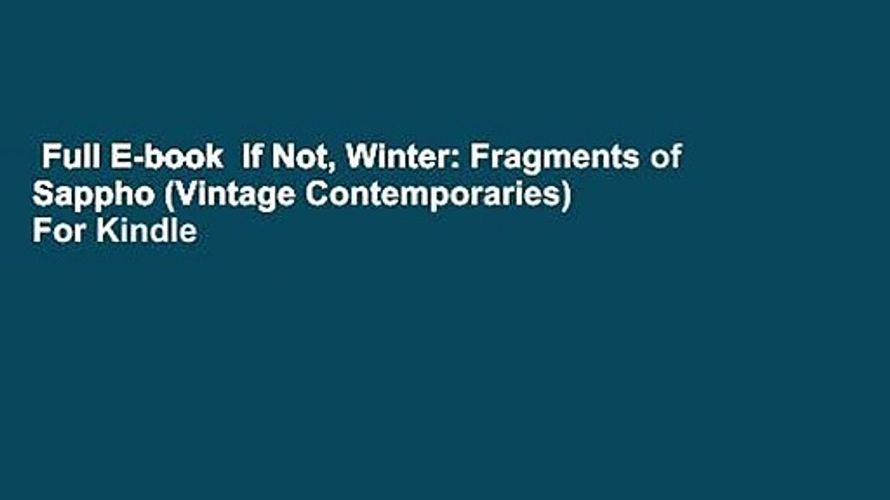 Full E-book  If Not, Winter: Fragments of Sappho (Vintage Contemporaries)  For Kindle