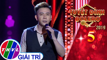 THVL | Tuyệt đỉnh Bolero 2019 - Tập 5[2]: Nhật ký đời tôi - Dương Hoàng Long