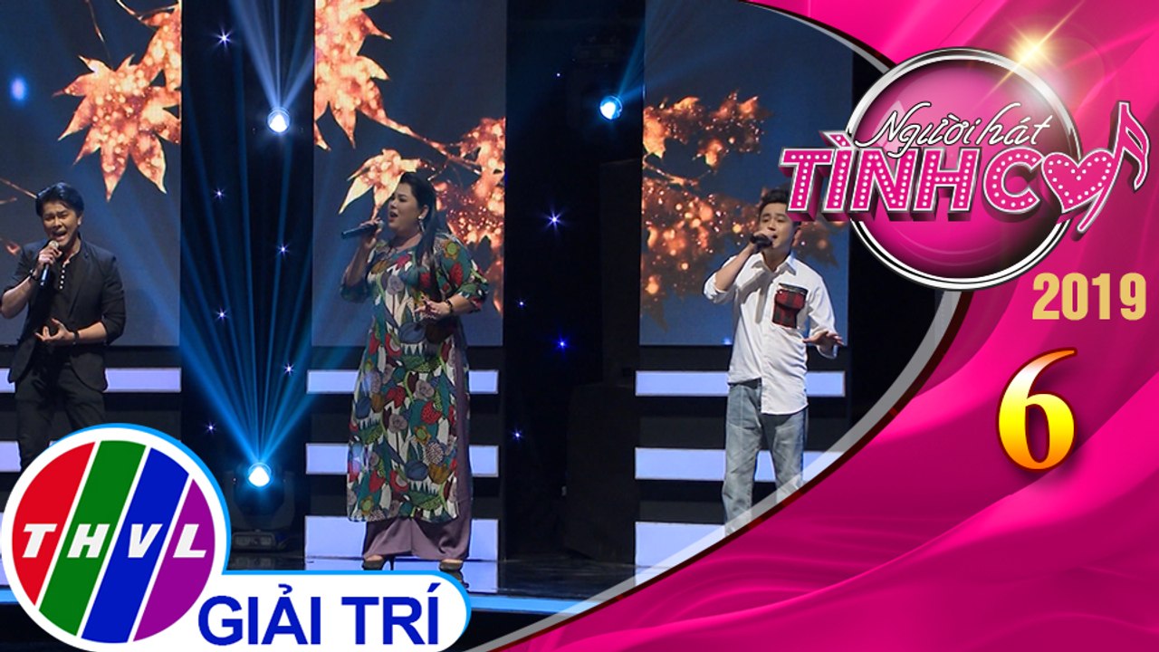 THVL | Người hát tình ca Mùa 4 - Tập 6[1]: Tình như lá bay xa - Tốp ca