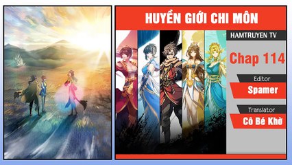 Huyền Giới Chi Môn Chap 114