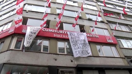 Chp şişli ilçe binasında hareketli dakikalar