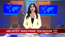 ABD Heyeti ‘Barış Pınarı Harekâtı’ İçin Ankara’ya geliyor