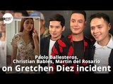 Paolo Ballesteros, Christian Bables, Martin del Rosario, ano ang say sa Gretchen Diez incident?