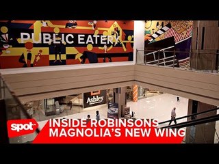 SNEAK PEEK: Robinsons Magnolia's New Wing Is Now Open