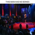 This man has no bones  - THIS MAN HAS NO BONES...
