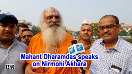 Ayodhya title dispute | Mahant Dharamdas speaks on Nirmohi  Akhara