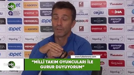Bülent Korkmaz: "Milli Takım oyuncuları ile gurur duyuyorum"