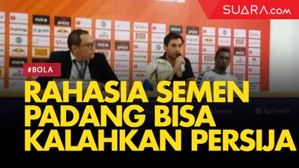 Rahasia Semen Padang Bisa Pecundangi Persija Jakarta