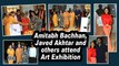 Amitabh Bachhan, Javed Akhtar and others attend Art Exhibition