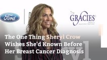The One Thing Sheryl Crow Wishes She'd Known Before Her Breast Cancer Diagnosis
