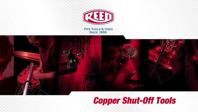 Copper Shut-Off Tools Demo - Reed Manufacturing