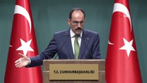 İbrahim Kalın:'Türkiye güçlü bir ülke yaptırımlara misliyle karşılık veririz'