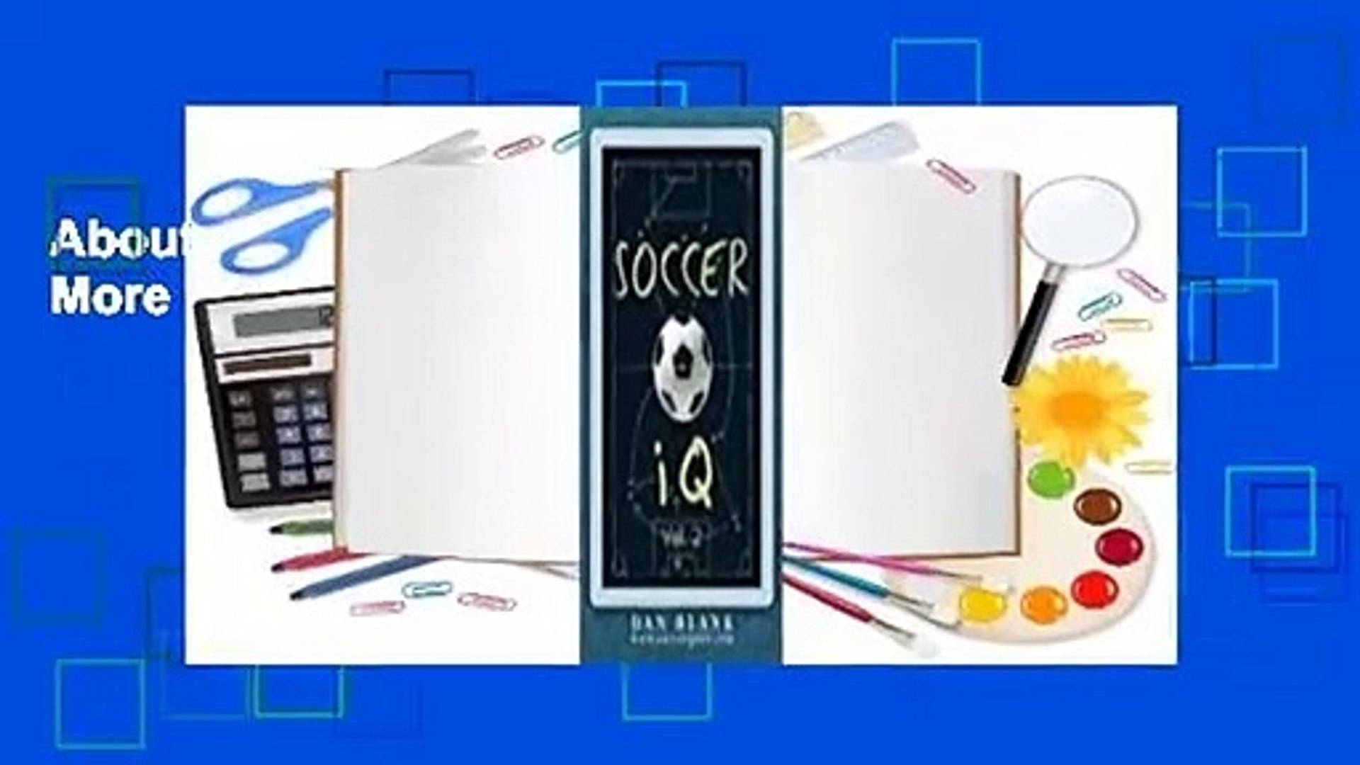 About For Books  Soccer iQ - Vol. 2: More of What Smart Players Do Complete