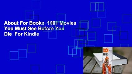 About For Books  1001 Movies You Must See Before You Die  For Kindle
