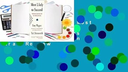 About For Books  Most Likely to Succeed: Preparing Our Kids for the Innovation Era  Review