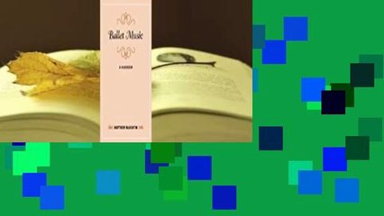 Full version  Ballet Music: A Handbook Complete