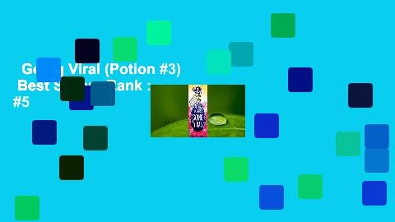 Going Viral (Potion #3)  Best Sellers Rank : #5