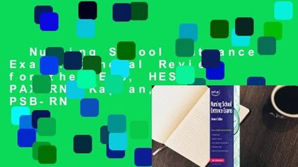 Nursing School Entrance Exams: General Review for the TEAS, HESI, PAX-RN, Kaplan, and PSB-RN