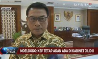 Moeldoko: KSP Tetap Akan Ada di Kabinet Jilid II