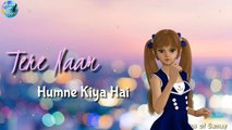 Tere Naam New Version Whatsapp Status | Tere Naam song | bollywood music | music | Status of Samay | new version song | hindi song| indian songs | romantic love song | love song | love status | whatsapp status