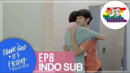 TGIF The Series - EP. 8 [Indo Sub]