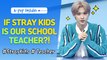 [Pops in Seoul] Here's Pops High School with Stray Kids members as the teachers!