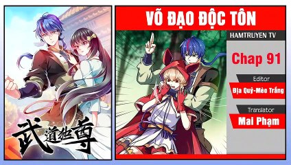 Võ Đạo Độc Tôn Chap 91
