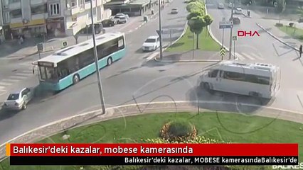 Balıkesir'deki kazalar, mobese kamerasında