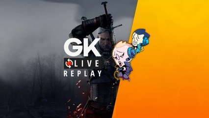 [GK Live Replay] The Witcher 3 oui... mais sur Switch !
