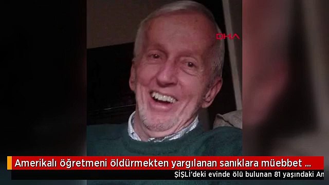 Amerikalı öğretmeni öldürmekten yargılanan sanıklara müebbet hapis