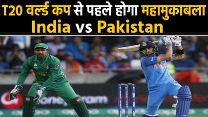 Download Video: T20 WC 2020: ICC wants India-Pakistan warm-up match ahead of T20 World Cup 2020 | वनइंडिया हिंदी