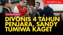 Divonis 4 Tahun, Sandy Tumiwa Mengaku Kaget